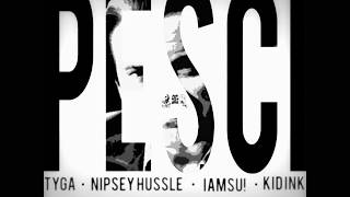 Pesci ft. Tyga, Nipsey Hussle, IamSu! &amp; Kid Ink (Prod. by ReLiX The Underdog)
