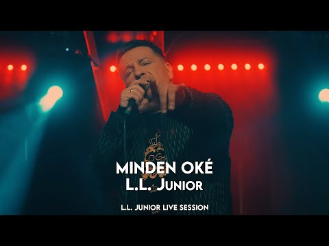 Minden Oké - L.L. Junior - (L.L. Junior Live Session)