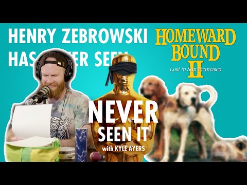 Henry Zebrowski Has Never Seen "Homeward Bound 2" | Never Seen It | Full Episode
