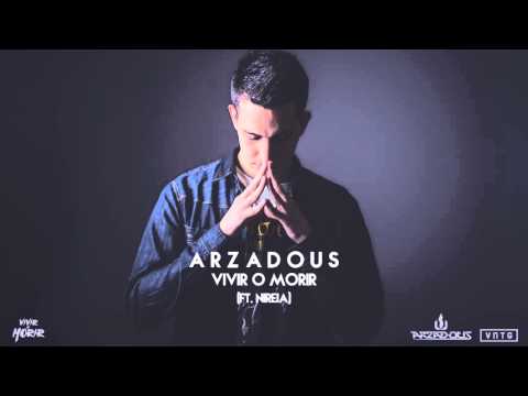 Arzadous ft. Nireia - Vivir o Morir (Official Preview)