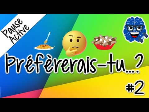 PAUSE ACTIVE (APQ): PRÉFÈRERAIS-TU? #2 - BRAIN BREAK (DPA): WOULD YOU RATHER?#2 (FRENCH)