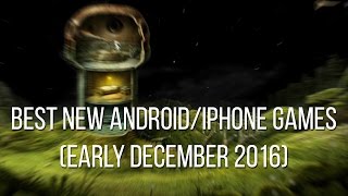 Best new Android and iPhone games (early December 2016)