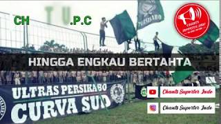 Download lagu LIRIK CHANTS HINGGA ENGKAU BERTAHTA - ULTRAS PERSIKABO CURVA SUD | U.P.C.S mp3