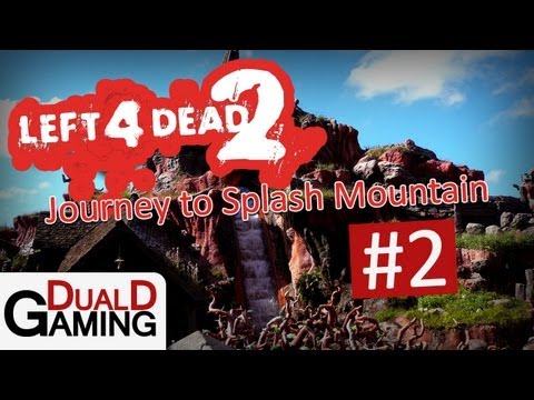 DualDGaming spelar Left 4 Dead 2 - Journey To Splash Mountain - Avsnitt 2
