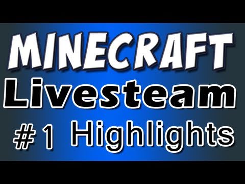 Minecraft - Livestream Highlights Part 1