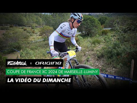 Coupe de France XC 2024 #1 - La vidéo FullAttack du dimanche à Marseille Luminy