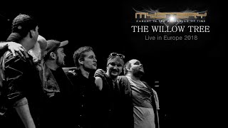 MYSTERY - The Willow Tree LIVE 2018