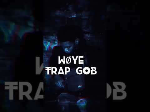 Trap Gøb - Woye (Official Audio)