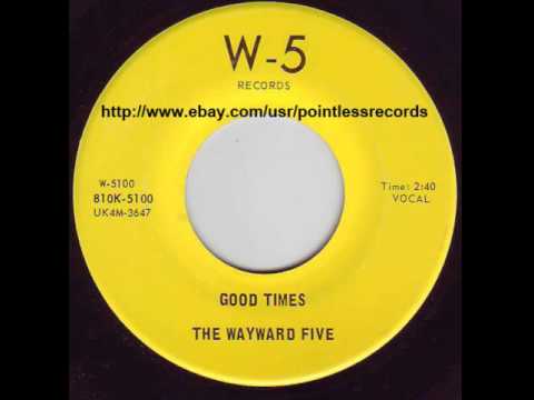 The Wayward Five - Shake a Tailfeather - 60's Garage