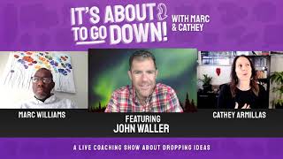 It’s About To Go Down! With Marc &amp; Cathey // Season 2 Special Premiere: John Waller
