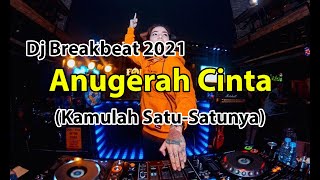 Download lagu Dj Breakbeat Anugerah Cinta (Kamulah Satu Satunya) mp3 Download lagu Dj Breakbeat Anugerah Cinta (Kamulah Satu Satunya) mp3