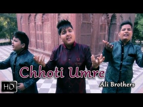 Chhoti Umre | Ishq De Charkhe | Ali Brothers | Full Official Music Video 2014