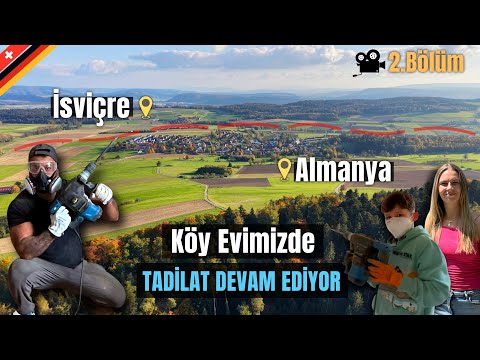 Aylık 480 €’ya Almanya–İsviçre Sınırında Aldığımız Evi Yeniliyoruz | 2. Bölüm