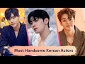 Top 10 Most Handsome Korean Actors 2024