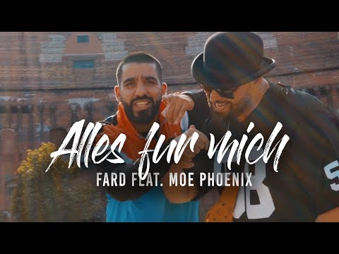 Fard & Moe Phoenix - ALLES FÜR MICH (Official Video)