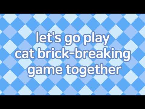 Bricks Breaker : Cat House