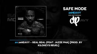 24Heavy - Safe Mode (FULL MIXTAPE)