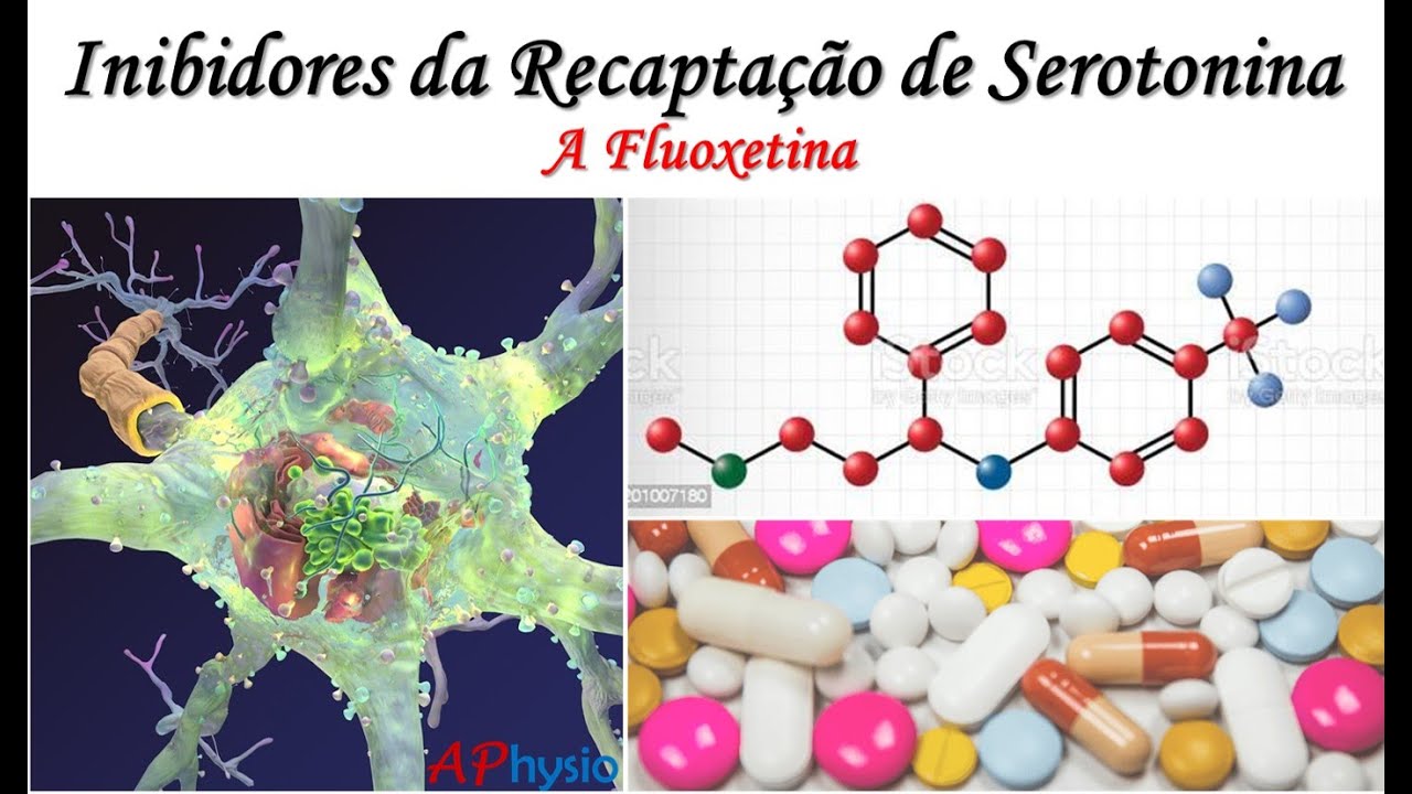 Inibidores da Recaptação de Serotonina - A Fluoxetina