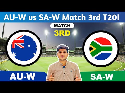 AU-W vs SA-W || AU W vs SA W Prediction || AU-W vs SA-W 3RD T20I MATCH