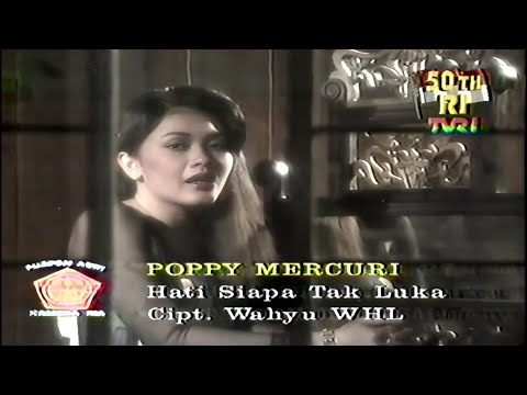 Poppy Mercury  - Hati Siapa Tak Luka Versi 1 ( Kamera Ria TVRI 1995 )