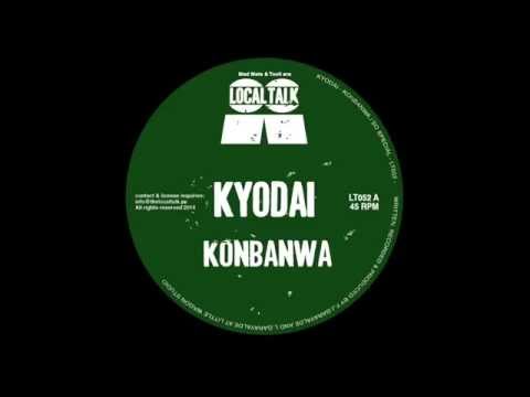 Kyodai - Konbanwa (12'' - LT052, Side A) 2014