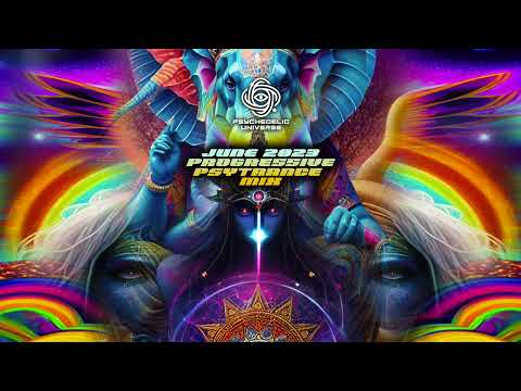 June 2023 Progressive Psytrance DJ Mix
