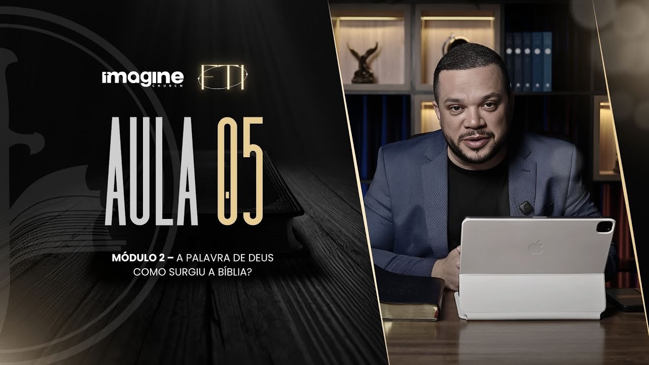 Aula 05 | Formação Teológica Imagine | Walter Procópio