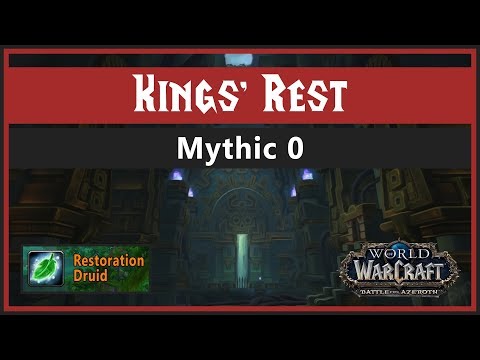 [BFA] Kings' Rest, Mythic 0, Restoration Druid PoV