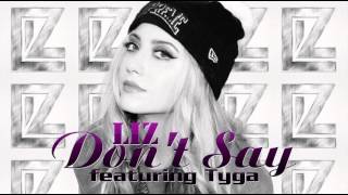 Liz - Don&#39;t Say (Feat. Tyga) (Prod. By Djemba Djemba,Colta &amp; Mike Parvizi)