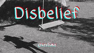 Disbelief (official audio)￼