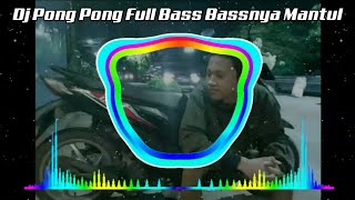 Download lagu Dj Pong Pong Full Bass Bassnya Mantul mp3 Download lagu Dj Pong Pong Full Bass Bassnya Mantul mp3