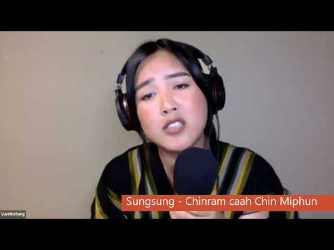 Chinmi Caah Chin Miphun timi hla in ||| SUNGSUNG