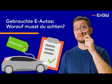 Used electric cars: What to look for when buying | EnBW E-Wissen