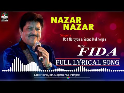 Nazar Nazar | FIDA | Udit Narayan | Sapna Mukherjee