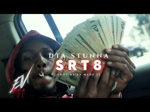 DTA Stunna - SRT8 (Official Music Video) Shot by: @ev.made.it