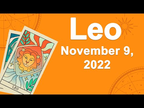 Leo horoscope for today November 9 2022 ♌️ Someone's Secret Gets Exposed