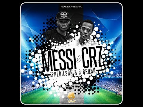 Phedilson Ananás & S-Bruno – Messi vs CR7