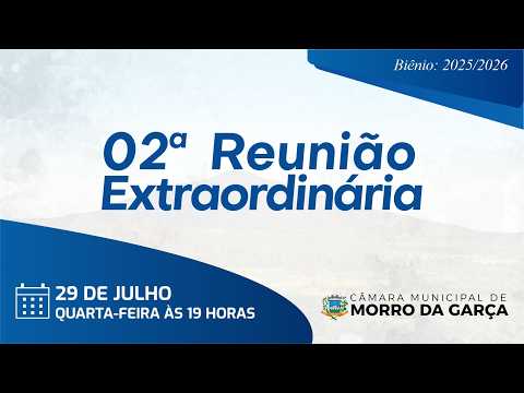 02ª Reunião Extraordinária 29/07/2026