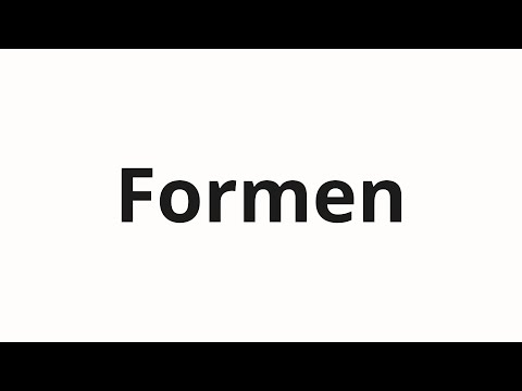 How to pronounce Formen