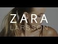 Zara Larsson - Lush Life 
