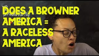 Is the Browning of America a Raceless America?