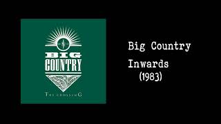 Big Country - Inwards  (1983)