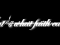 Kutless - What faith can do [lyrics] 