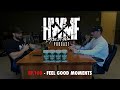 #108 - FEEL GOOD MOMENTS | HWMF Podcast