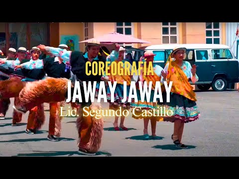 JAYAC - JAWAY JAWAY (Coreografía) Lic. Segundo Castillo