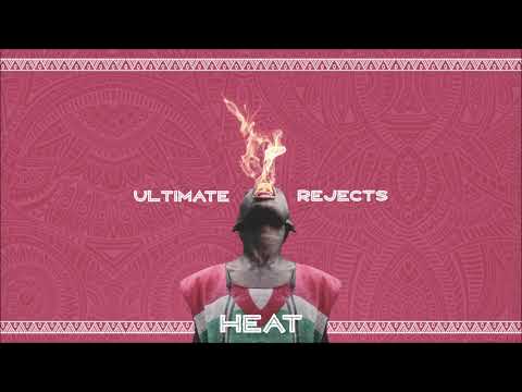 Ultimate Rejects - Heat "2019 Soca" (Trinidad)