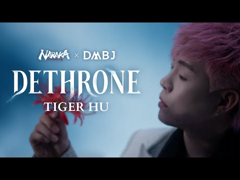 胡彦斌 Tiger Hu《DETHRONE》Time Raiders Crossover Theme Song | NARAKA: BLADEPOINT
