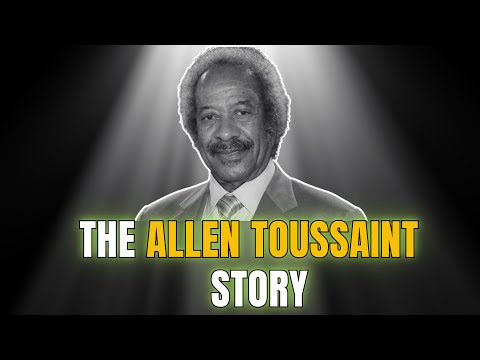 Celebrity Underrated – What Happened to Allen Toussaint | The Allen Toussaint Story