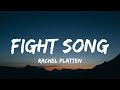Rachel Platten - Fight Song (Lyrics) Rachel Platten - Fight Song (Lyrics)