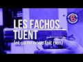 Les fachos tuent (et ça ne nous fait rien) | 3/3